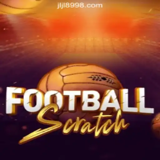 Discover the Exciting World of FootballScratch at 8998JILI Online Casino Philippines