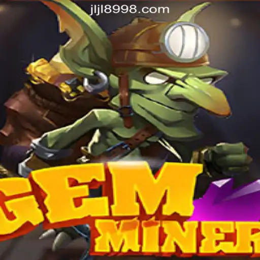 Discover the Thrilling World of GemMiner: An Exciting Addition to 8998JILI Online Casino Philippines
